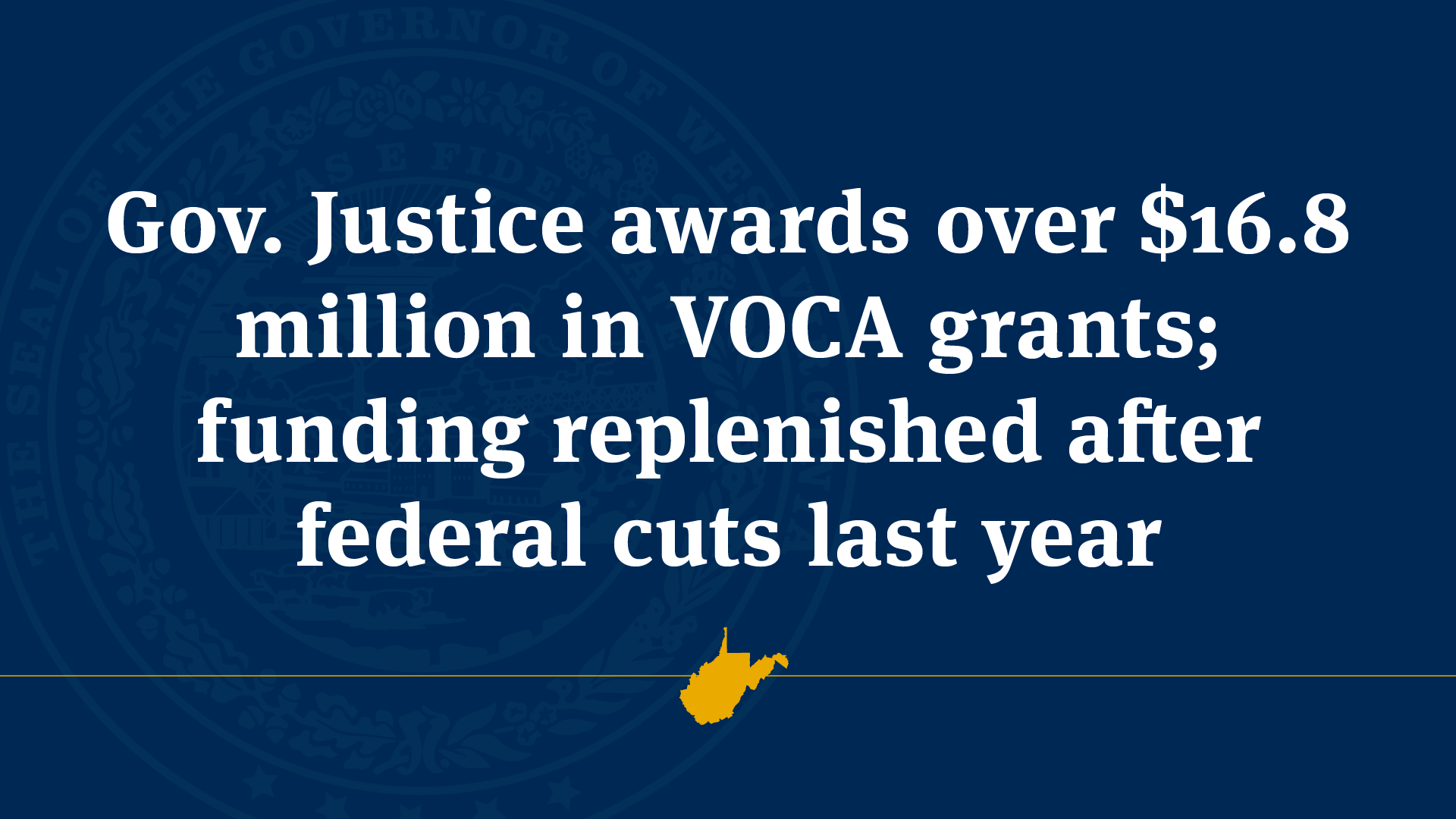Gov. Justice awards over 16.8 million in VOCA grants; funding